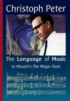 The Language Of Music In Mozart's  The Magic Flute