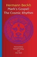 Mark's Gospel: The Cosmic Rhythm