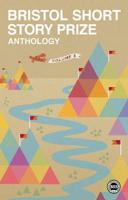 Bristol Short Story Prize Anthology. Volume Five