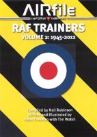 RAF Trainers. Volume 2 1945-2010