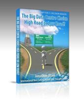 The Big Data Centre Choice - The High Road or The Low Road
