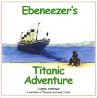 Ebeneezer's Titanic Adventure