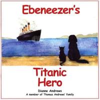 Ebeneezer's Titanic Hero