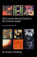 The Concise Musical Guide to the Comsat Angels