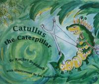Catullus the Caterpillar