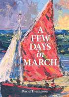 A Few Days in March