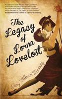 The Legacy of Lorna Lovelost