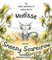 Matisse and the Sneezy Scarecrow