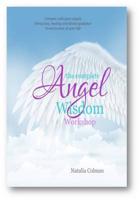The Complete Angel Wisdom Workshop