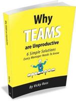 Why Teams Are Unproductive