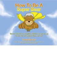 How to Be a Super Bear