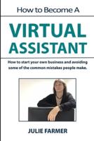 How to become a Virtual Assistant: Working from home as a Virtual Assistant