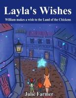 Layla's Wishes, William Makes a Wish to the Land of the Chickens