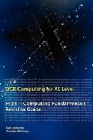OCR Computing for AS Level. F451, Computer Fundamentals