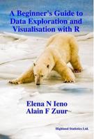 A Beginner's Guide to Data Exploration and Visualisation With R