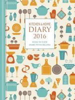 Kitchen & Home Diary 2016