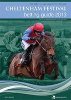 Cheltenham Festival Betting Guide 2013