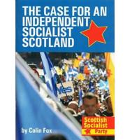 The Case for an Independent Socialist Scotland
