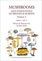 Mushrooms and Toadstools of Britain & Europe. Volume 3 Agarics