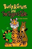 Burly & Grum and the Tiger's Tale