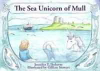 The Sea Unicorn of Mull