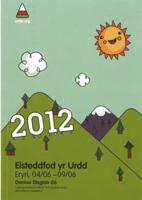 Doniau Disglair Eisteddfod Genedlaethol Urdd Gobaith Cymru, Eryri 2012