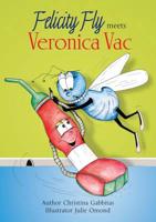 Felicity Fly Meets Veronica Vac