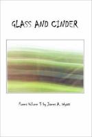 Glass and Cinder Volume 3