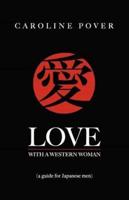 Love With a Western Woman: A Guide for Japanese Men