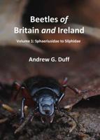 Beetles of Britain and Ireland. Volume 1 Sphaeriusidae to Silphidae