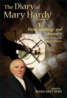The Diary of Mary Hardy 1773-1809: 1793-1797: Farm, Maltings and Brewery Diary 3