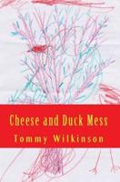 Cheese and Duck Mess
