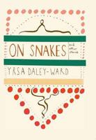 On Snakes & Other Stories
