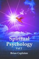 Spiritual Psychology: v. 2