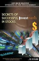 Secrets of Successful Investment in Stocks: Introduction to the Stock Market for Youths and New Investors