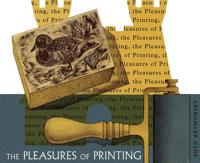 The Pleasures of Printing