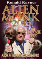 Alien Monk 2013
