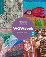 Maggie Grey's WOWbook. Book Two