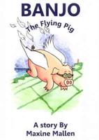 Banjo the Flying Pig