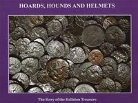 Hoards, Hounds and Helmets