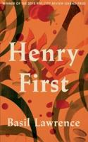 Henry First: A Story of Excess