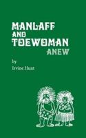 Manlaff & Toewoman: ANEW