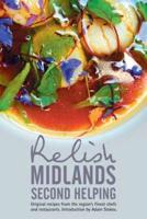 Relish Midlands - Second Helping: Original Recipes from the Region's Finest Chefs and Restaurants 2015