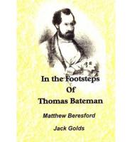 In the Footsteps of Thomas Bateman