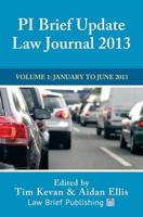 PI Brief Update Law Journal 2013: Volume 1: January to June 2013 1