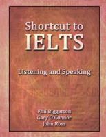 Shortcut to Ielts - Listening and Speaking