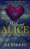 Without Alice