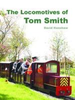 The Locomotives of Tom Smith