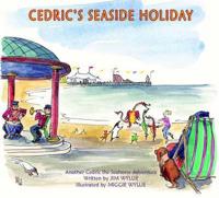 Cedric's Seaside Holiday