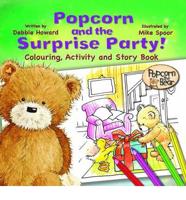 Popcorn and the Surprise Party!